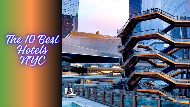 The 10 Best Hotels NYC