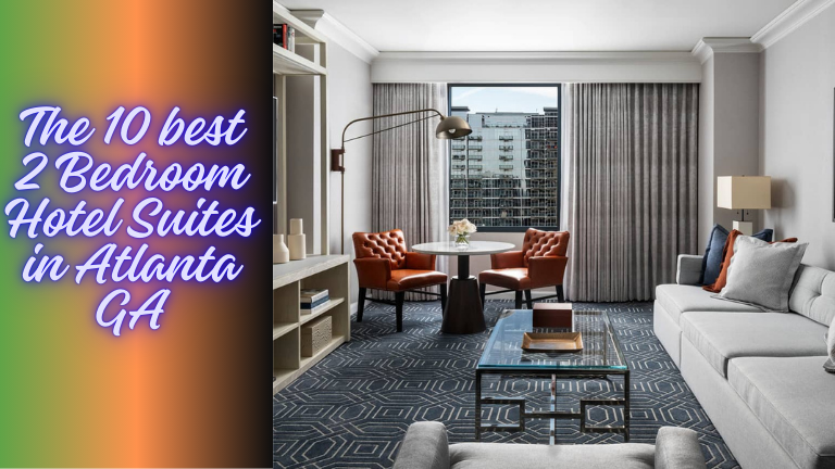 the 10 best 2 Bedroom Hotel Suites in Atlanta GA