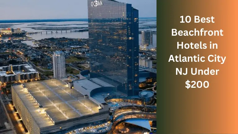 10 Best Beachfront Hotels in Atlantic City NJ Under $200